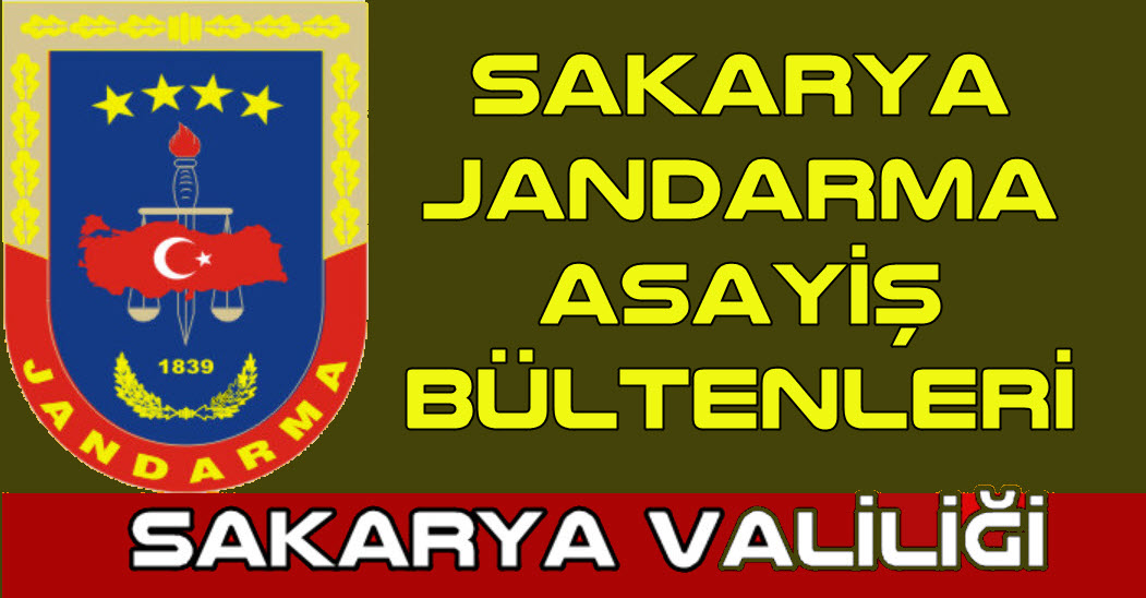 Sakarya İl Jandarma asayiş bülteni 04,05 Mart 2026