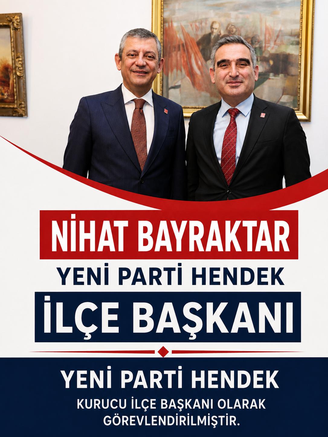 Nihat Bayraktar Yeni Parti Hendek ilçe başkanı oldu